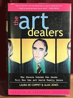 The Art Dealers: The Powers behind the Scene Tell Us How the Art World Really ..