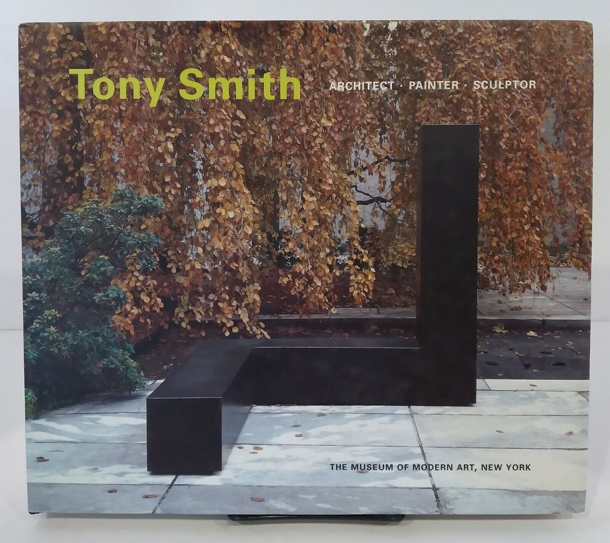 Tony Smith: Architect, Painter , Sculptor, 1998, Fine in Near Fine DJ