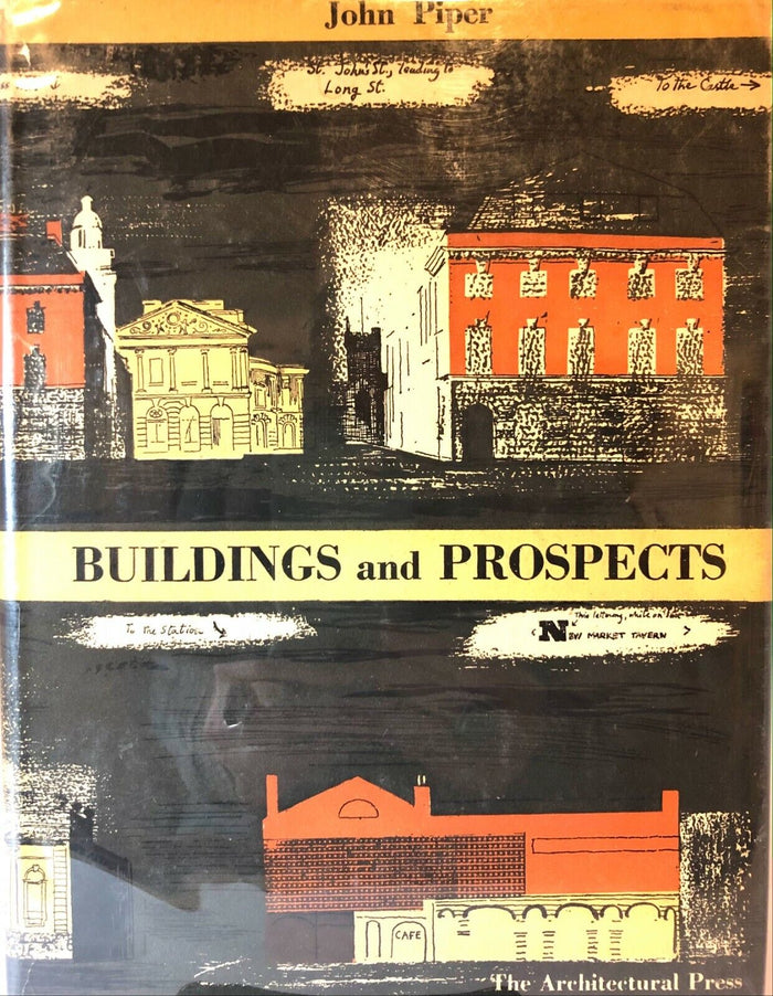 John Piper: Buildings and Prospects, 1948 1st ed. Architectural Press, Fine