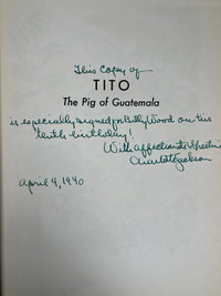 Charlotte Jackson, Tito: The Pig of Guatemala, Kurt Wiese, 1940, SIGNED 1st Ed, VG HC w/DJ