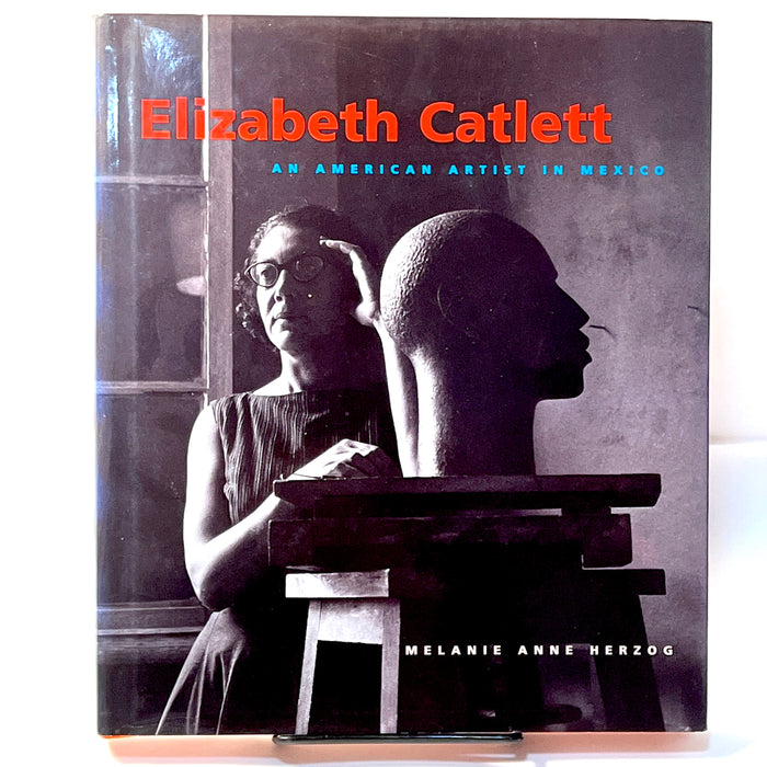 Elizabeth Catlett: An American Artist in Mexico, Melanie Herzog, 2000, NF, HC