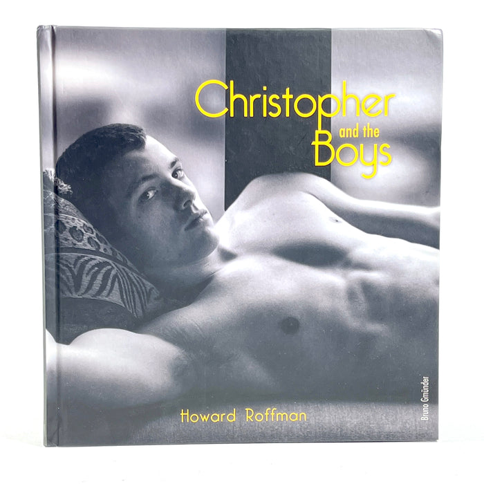 Howard Roffman, Christopher and the Boys, Bruno Gmunder 2008, NF HC, Gay interest