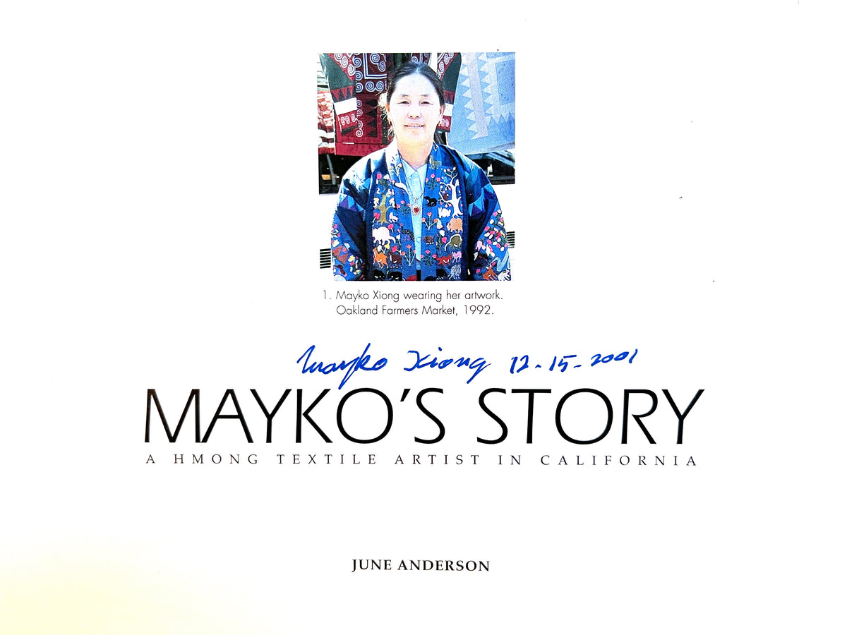 Mayko's Story: A Hmong Textile Artist in California, 1996, SIGNED, Near Fine staplebound