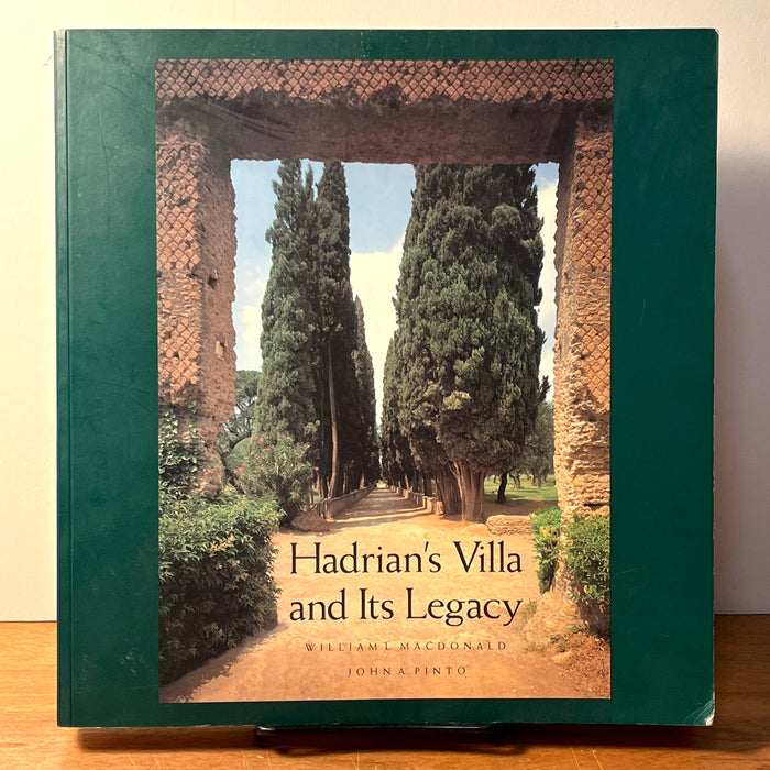 Hadrian's Villa and its Legacy, William L. MacDonald, John A. Pinto, 1995, SC, VG