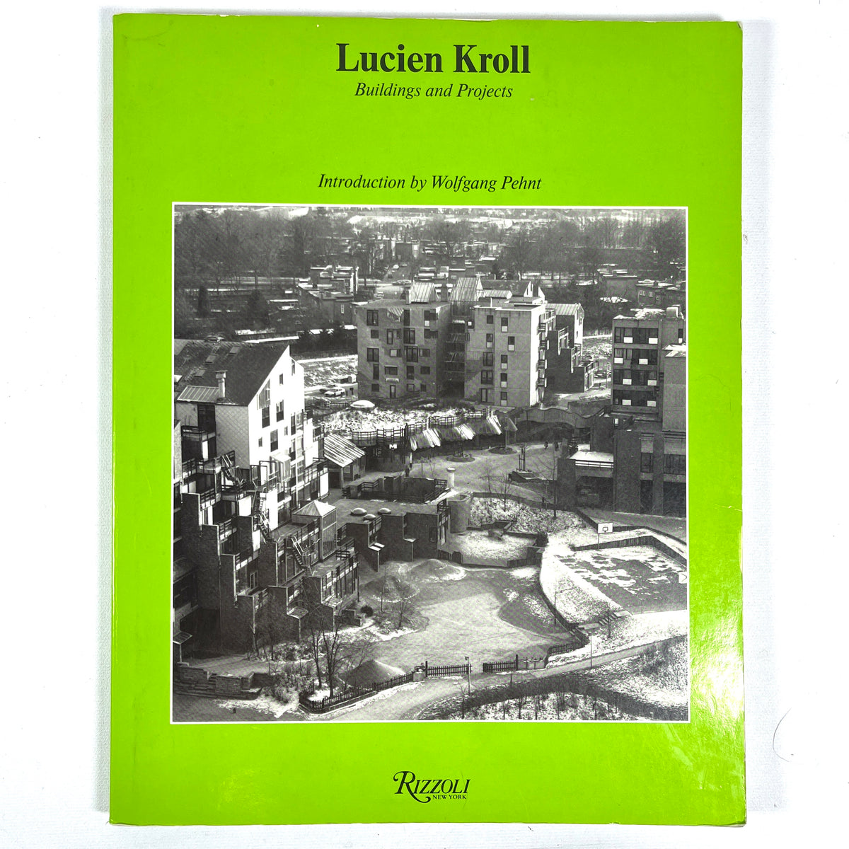 Lucien Kroll: Buildings and Projects, Rizzoli International, 1987, Very Good softcover