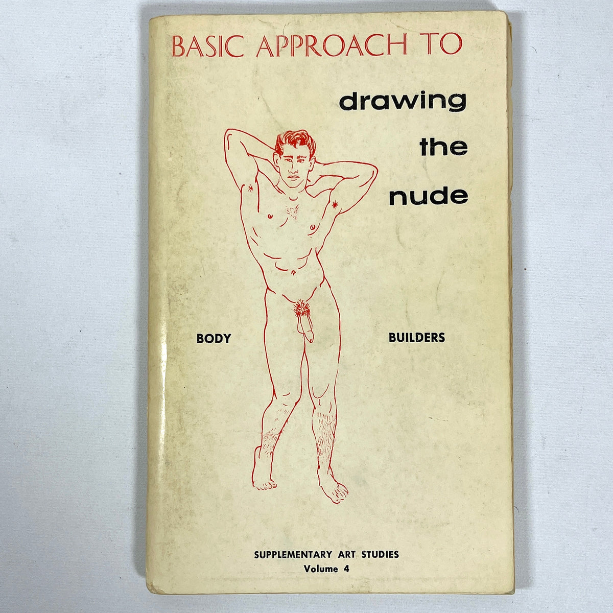 Basic Approach to Drawing the Nude: Body Builders, Vol IV, Very Good SC, gay interest