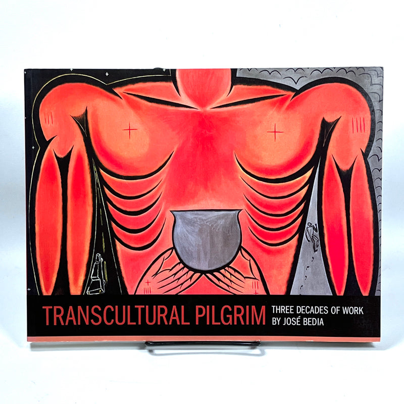 Transcultural Pilgrim: Three Decades of Work, Jose Bedia, 2011, exhibit, catalog, Near Fine softcover