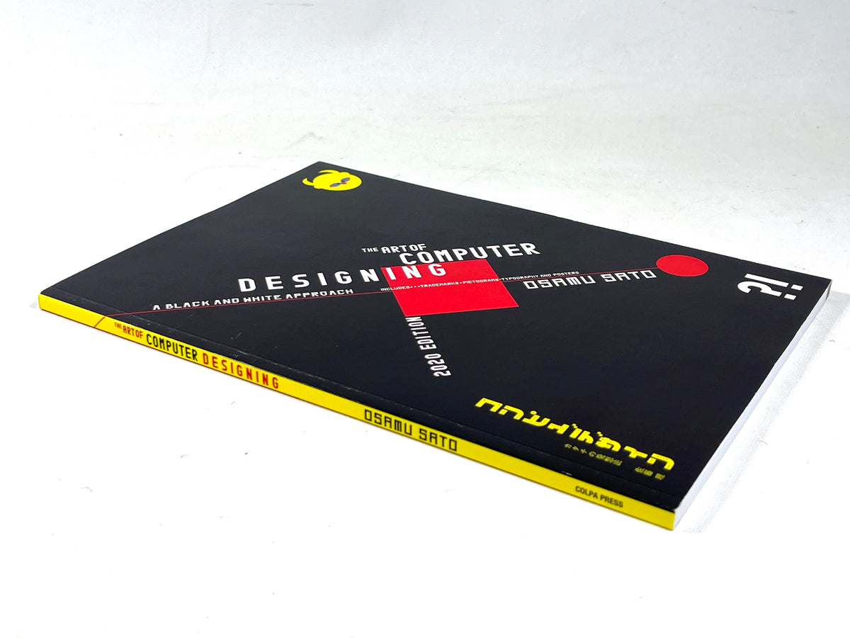 Osamu Sato, The Art of Computer Designing, Colpa Press 2020, Very Good SC