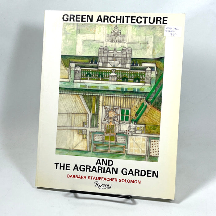 Green Architecture and the Agrarian Garden, Barbara Solomon, 1988, NF SC