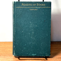 The Reading of Books: Its Pleasures, Profits, and …, Charles F. Thwing, 1883, VG