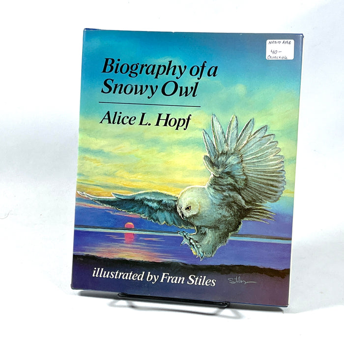 Alice L Hopf, Biography of a Snowy Owl, illus by Fran Stiles, 1979, Near Fine HC w/DJ