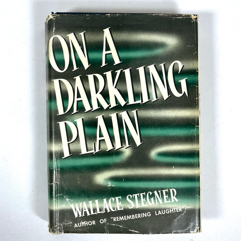 Wallace Stegner, On a Darkling Plain, First Edition, 1940, Very Good hardcover w/dust jacket