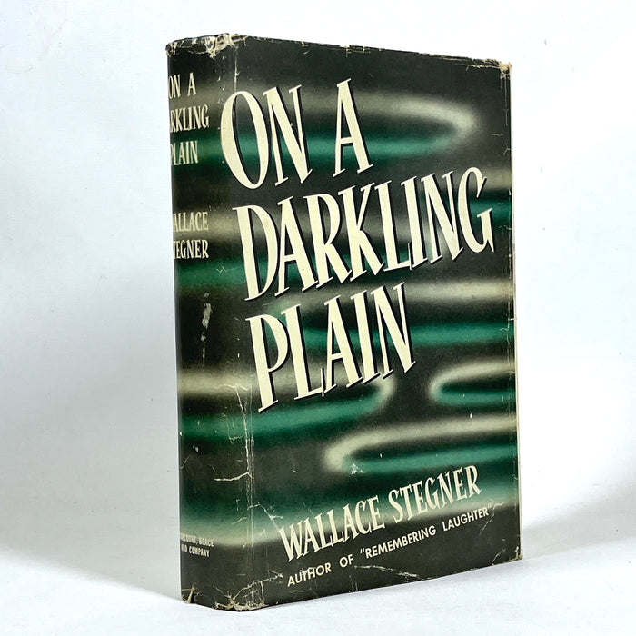 Wallace Stegner, On a Darkling Plain, First Edition, 1940, Very Good hardcover w/dust jacket