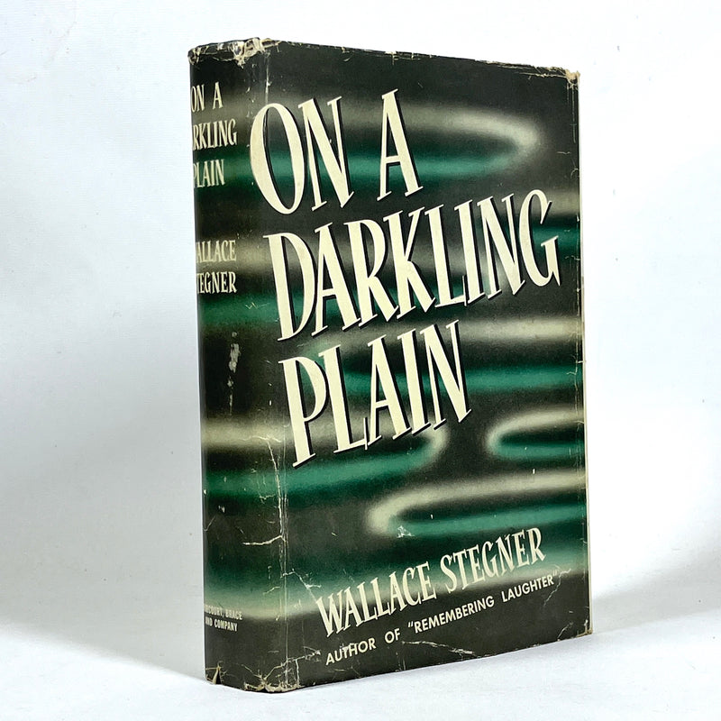 Wallace Stegner, On a Darkling Plain, First Edition, 1940, Very Good hardcover w/dust jacket
