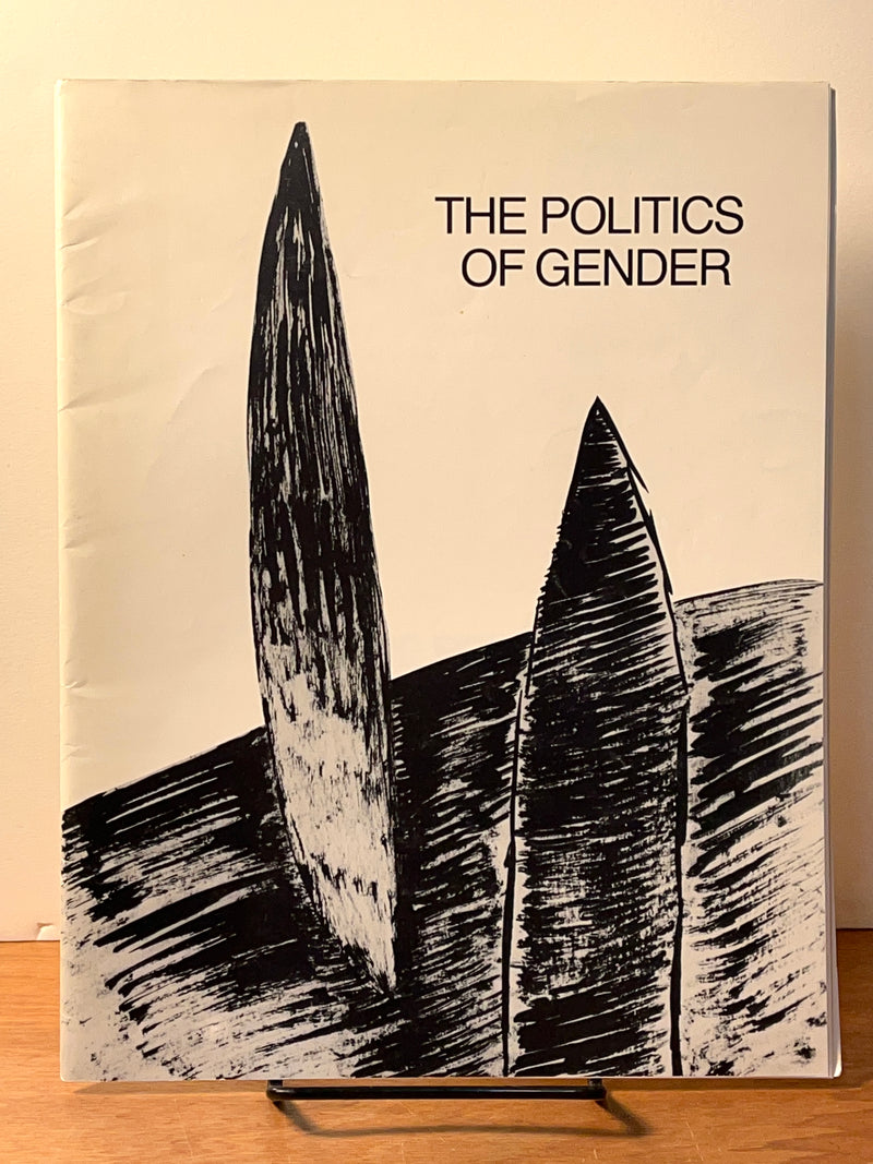 The Politics of Gender, The QCC Art Gallery, 1988, Very Good.