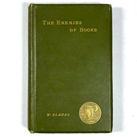 William Blades, The Enemies of Books,  1888, Very Good hardcover