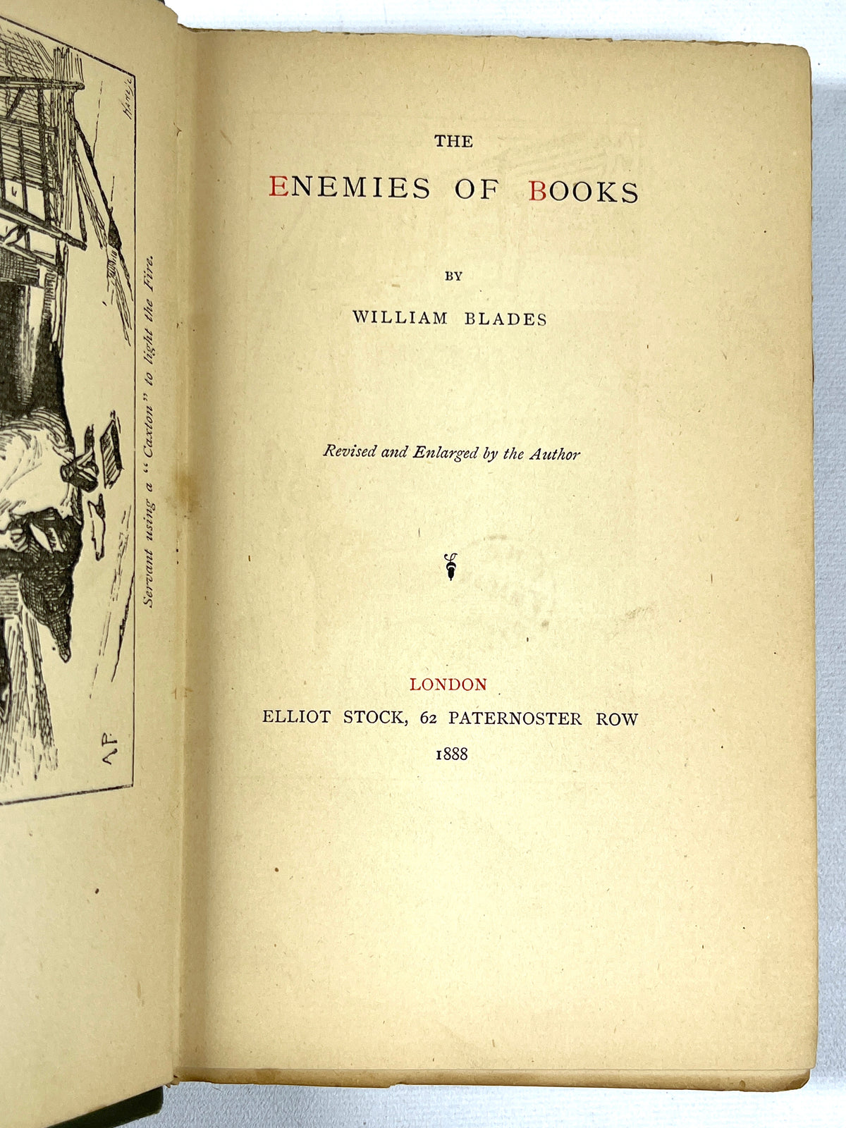 William Blades, The Enemies of Books,  1888, Very Good hardcover