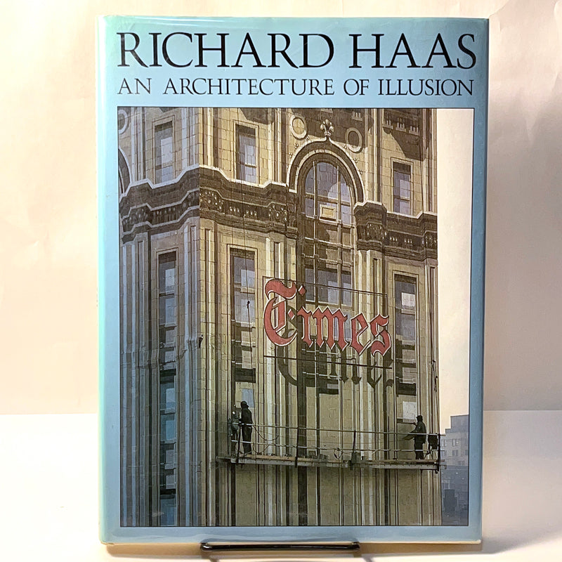 Richard Haas: An Architecture of Illusion, 1981, Rizzoli, SIGNED, Fine w/DJ