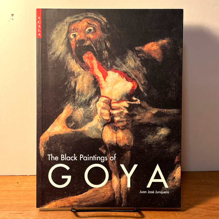 The Black Paintings of Goya, Juan José Junquera, Scala, 2003, 1st Ed., Fine