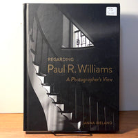 Regarding Paul R. Williams: A Photographer's View, Janna Ireland, SIGNED, 1st Printing, Fine