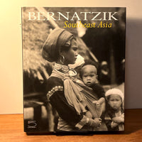 Bernatzik: Southeast Asia, Hugo Bernatzik, 5 Continents, 2003, Fine w/DJ