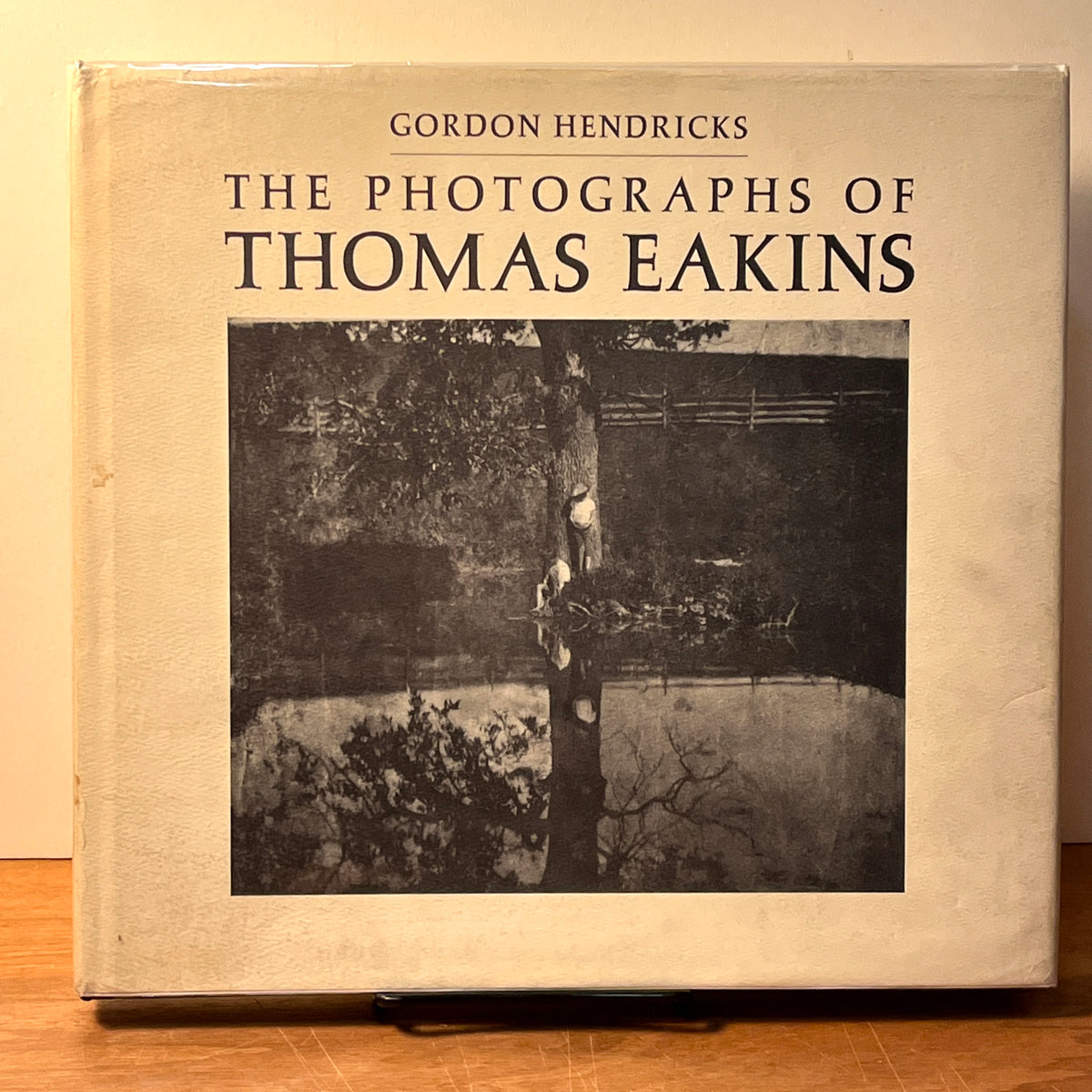 The Photographs of Thomas Eakins, Gordon Hendricks, 1972, 1st Ed, Near Fine w/DJ