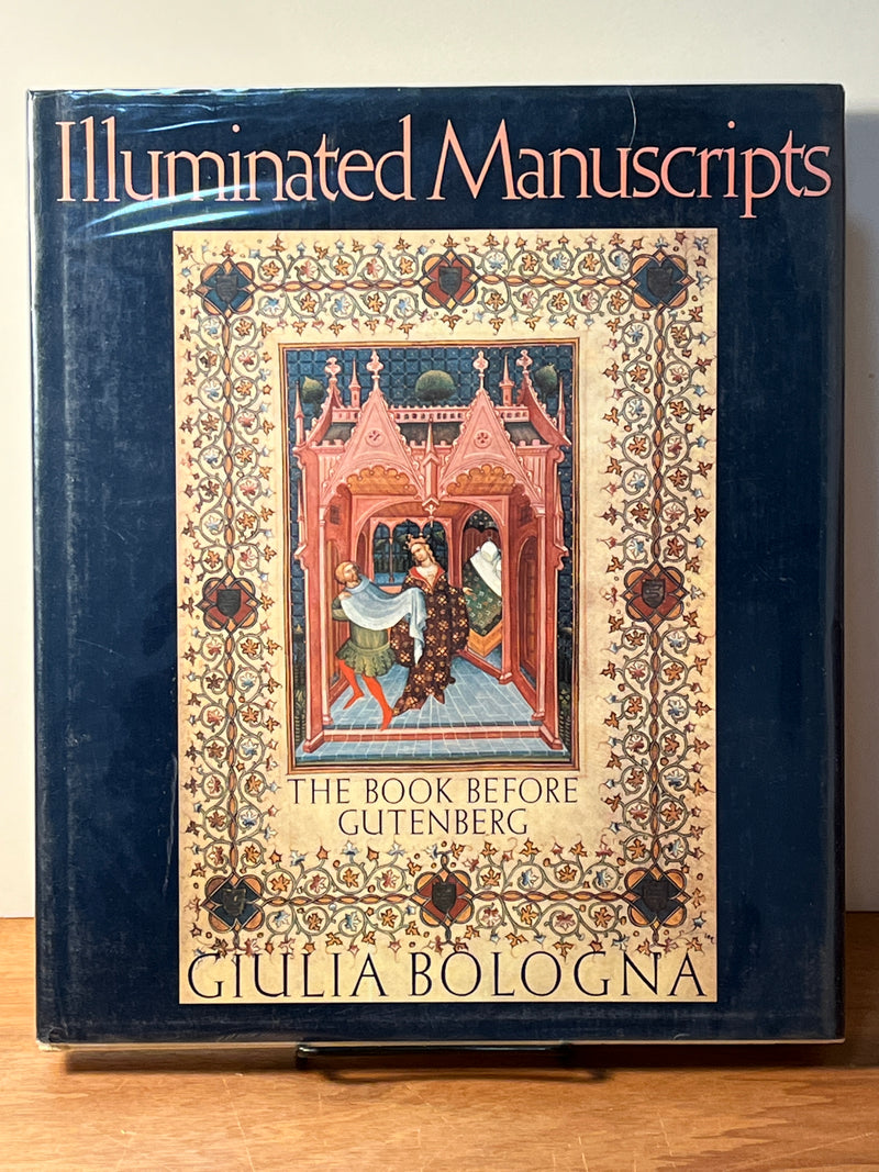 Giulia Bologna, Illuminated Manuscripts: The Book Before Gutenberg, Weidenfeld & Nicolson, 1988, VG