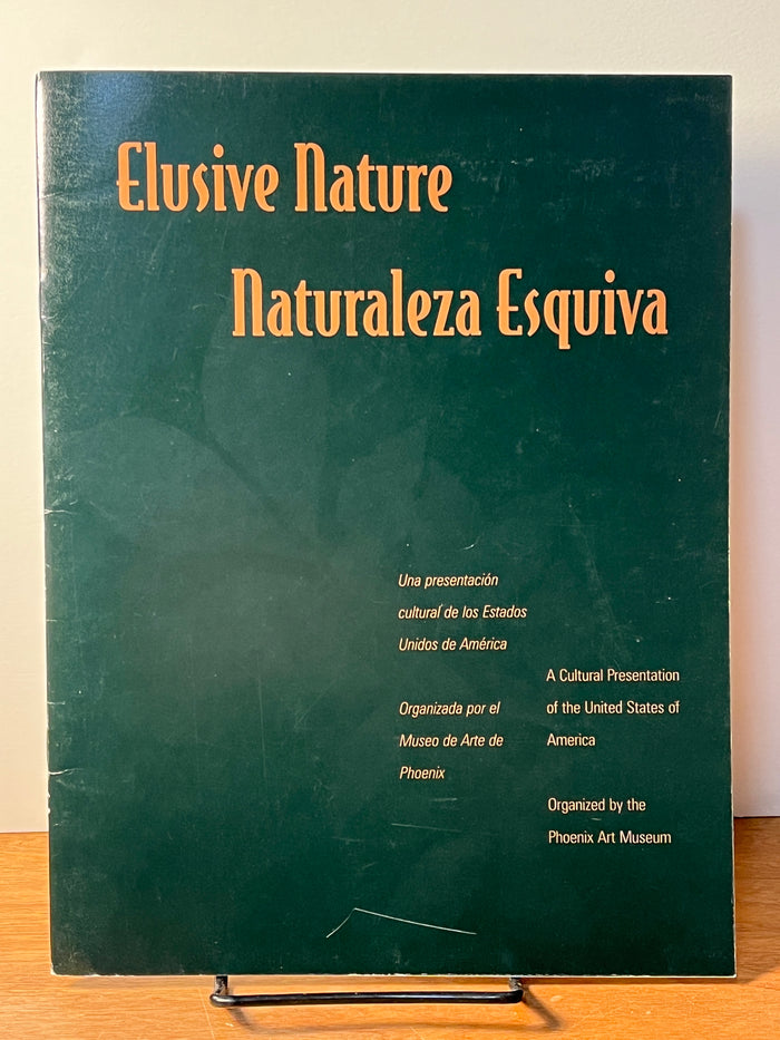 Elusive Nature / Naturaleza Esquiva, David S Rubin, curator. A Cultural Presentation of the United States of America