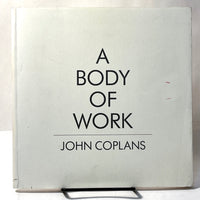 John Coplans: A Body of Work, 1987, SC, VG.