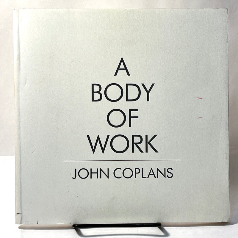 John Coplans: A Body of Work, 1987, SC, VG.