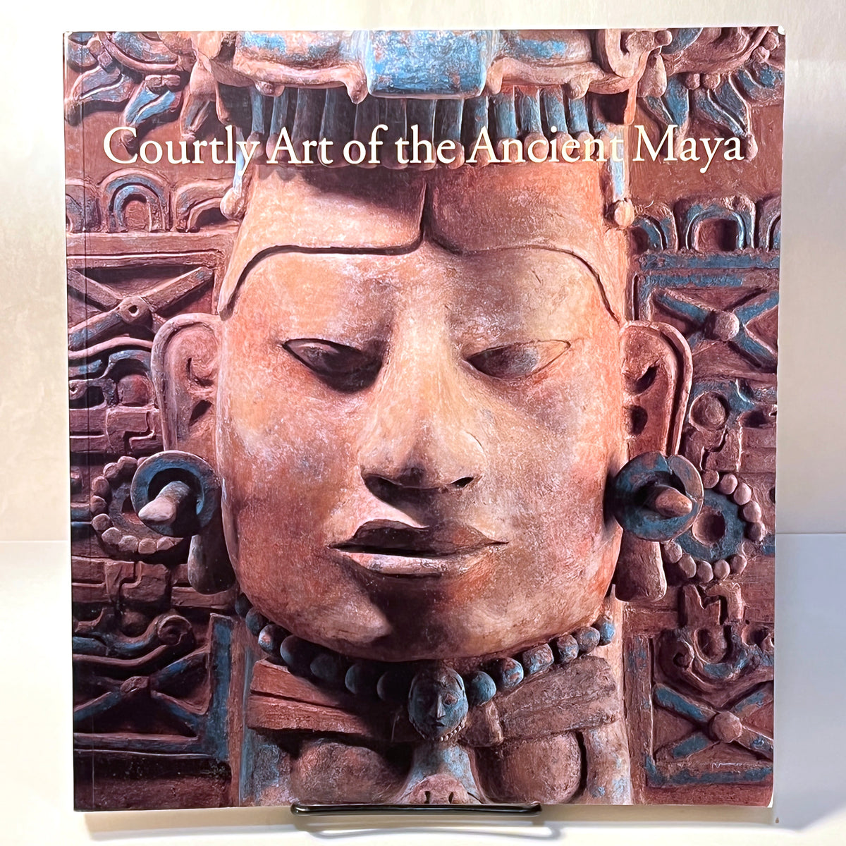 Courtly Art of the Ancient Maya, Mary Miller and Simon Martin, 2004 NF SC