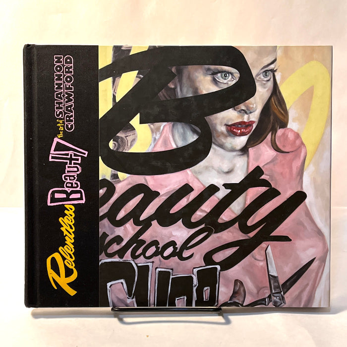 Relentless Beauty: The Art of Shannon Crawford, Rare Bird Books, 2015, Fine