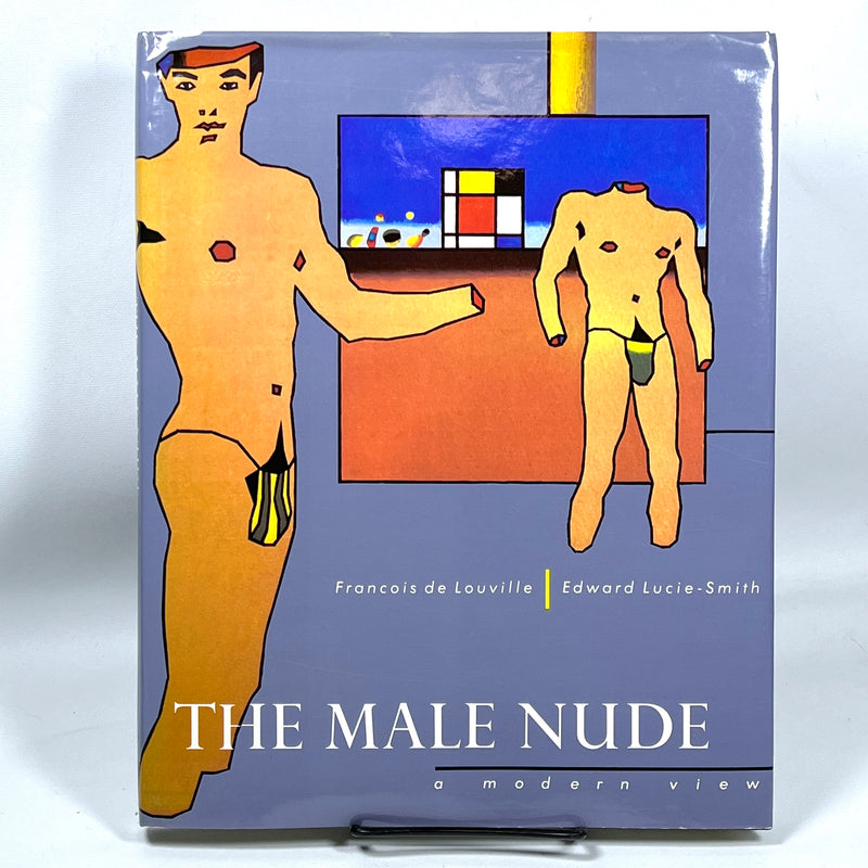 The Male Nude: A Modern View, Francois de Louville, Edward Lucie-Smith, 1985, Near Fine hardcover, Near Fine dust jacket