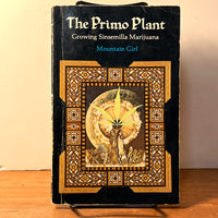 The Primo Plant: Growing Sinsemilla Marijuana, Mountain Girl, 1977, 1st Ed., VG