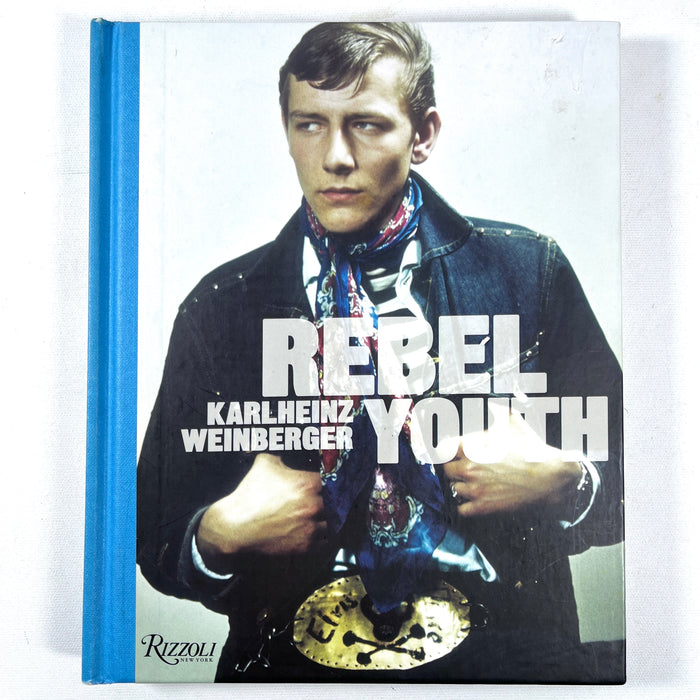 Karlheinz Weinberger: Rebel Youth , Rizzoli, 2011, Very Good+ hardcover