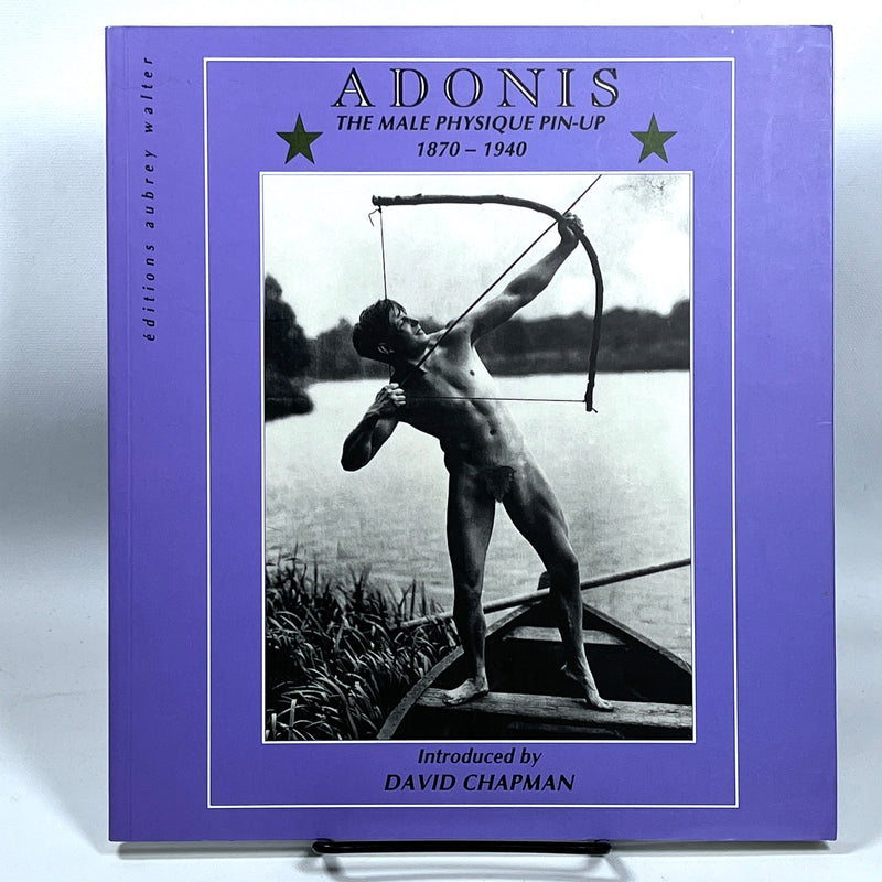 Adonis: The Male Physique Pin-Up, 1870-1940; David Chapman, 1997, Very Good softcover.