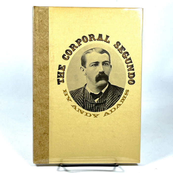 Andy Adams, The Corporal Segundo, The Encino Press, 1968, SIGNED 1st Ed, Near Fine HC