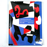 A Spectrum of Innovation: Color in American Printmaking, Near Fine HC, Near Fine DJ