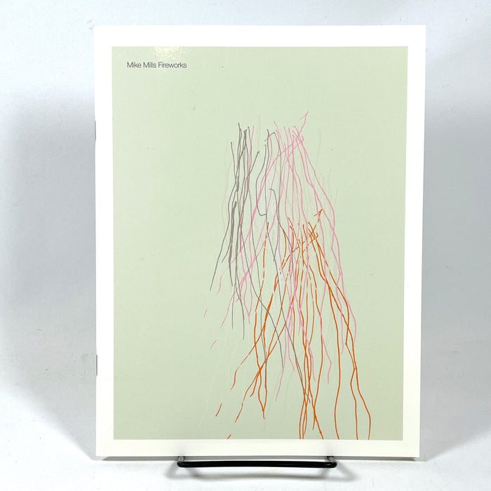 Mike Mills: Fireworks, Nieves, First Edition, 2008, Near Fine staplebound