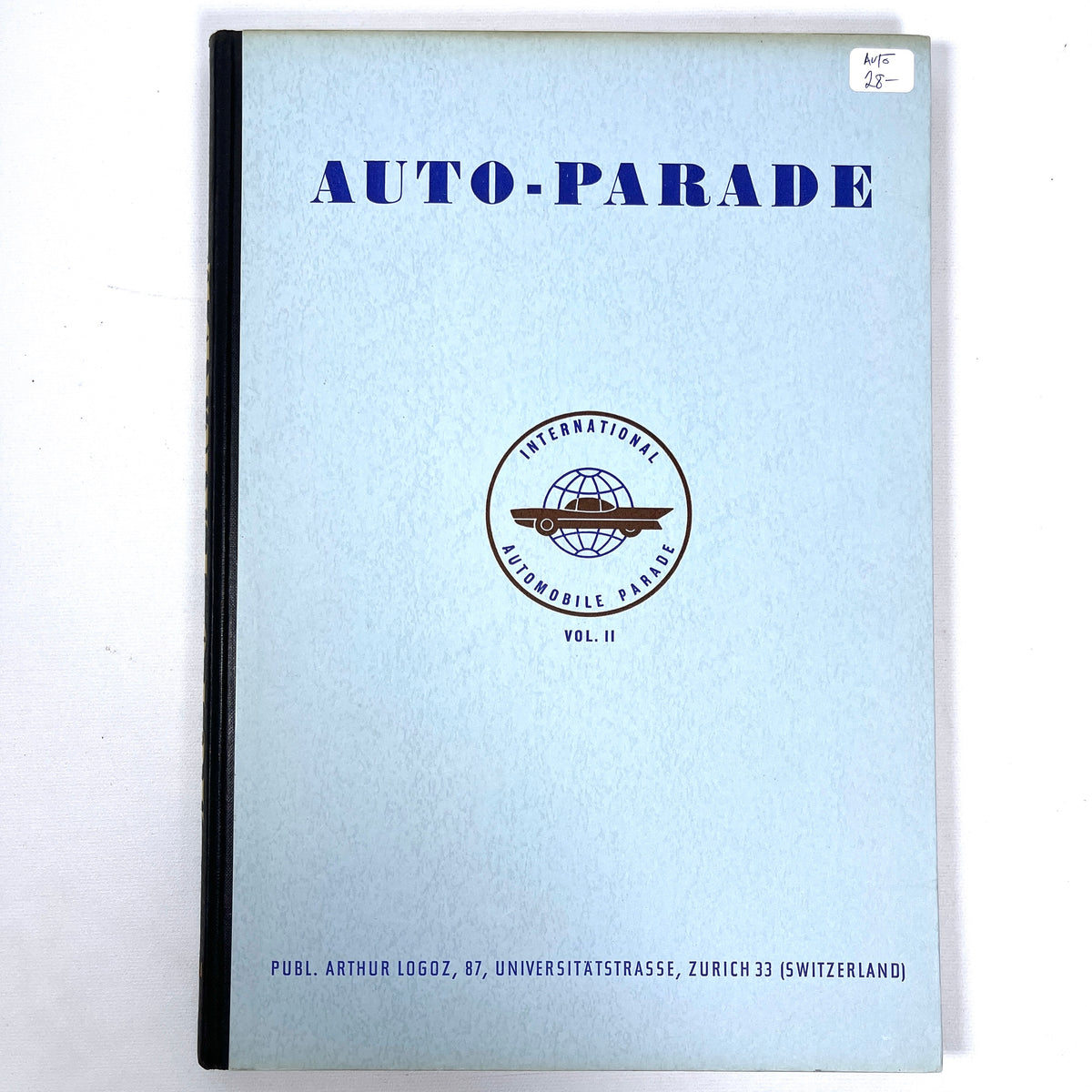 International Automobile Parade, Vol II, Arthur Logoz, 1958, Near Fine HC