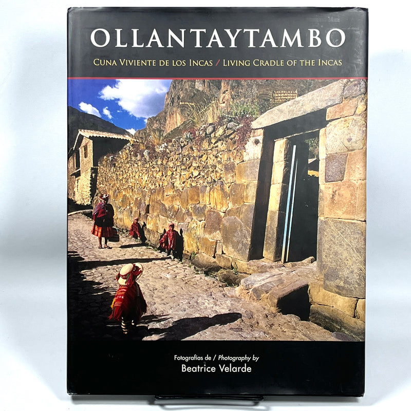 Ollantaytambo, Beatrice Velarde, 2006, Very Good + HC, Very Good + DJ
