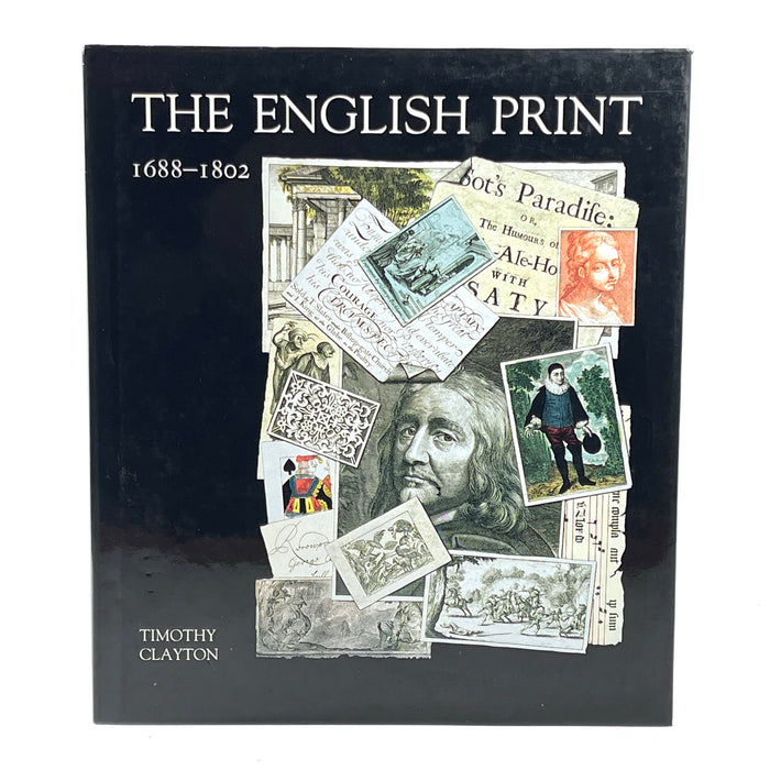 Timothy Clayton, The English Print 1688-1802, Yale University 1997, NF HC