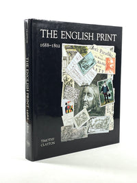 Timothy Clayton, The English Print 1688-1802, Yale University 1997, NF HC