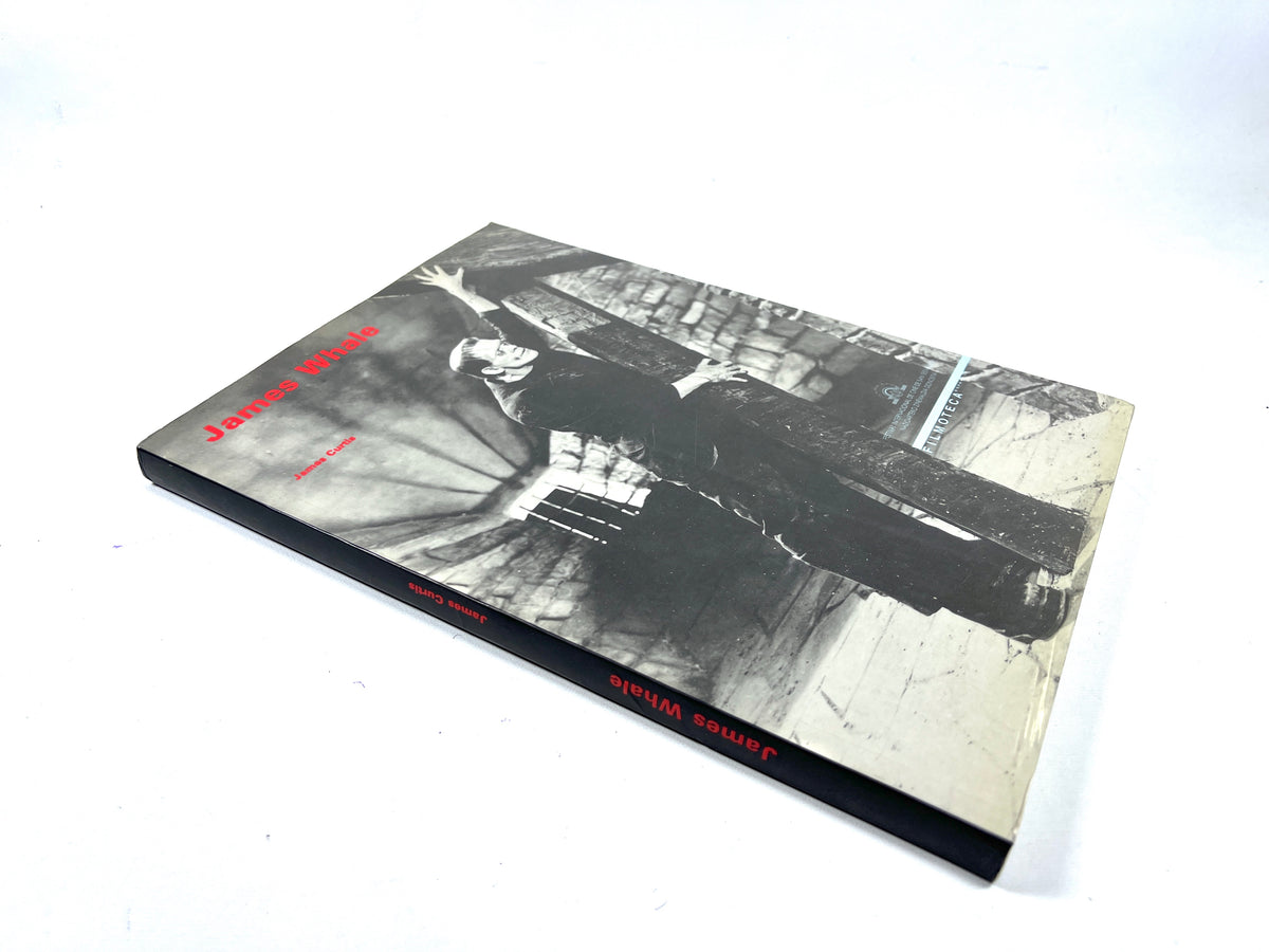 James Whale, James Curtis, Filmoteca, 1989, Very Good softcover