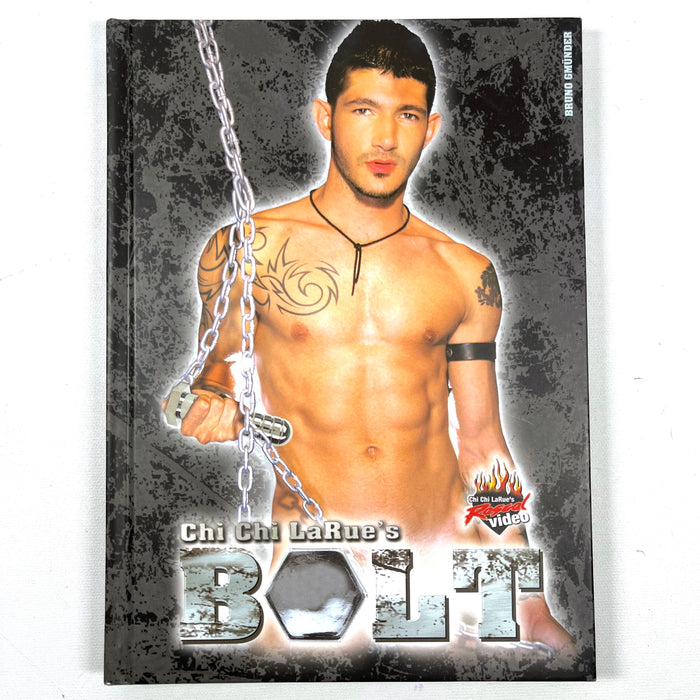 Chi Chi LaRue's Bolt, Bruno Gmunder, 2005, Near Fine hardcover, gay interest