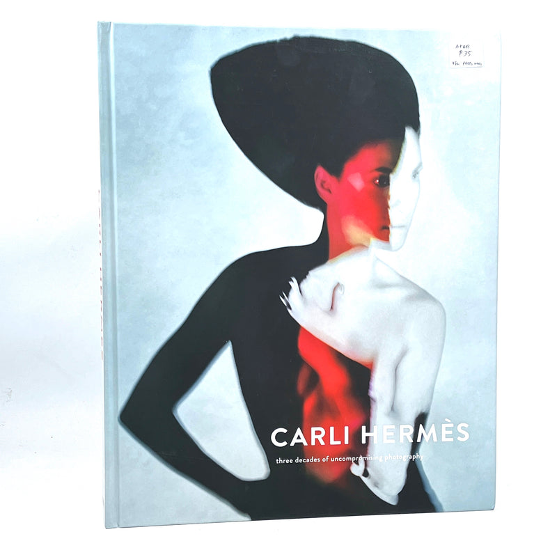 Carli Hermès: Three Decades of Uncompromising Photography, 1st Print, 2016, NF HC