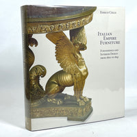 Italian Empire Furniture: Furnishings and Interior Design from 1800-1843; 1998, NF HC w/DJ