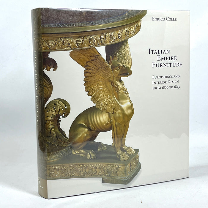 Italian Empire Furniture: Furnishings and Interior Design from 1800-1843; 1998, NF HC w/DJ