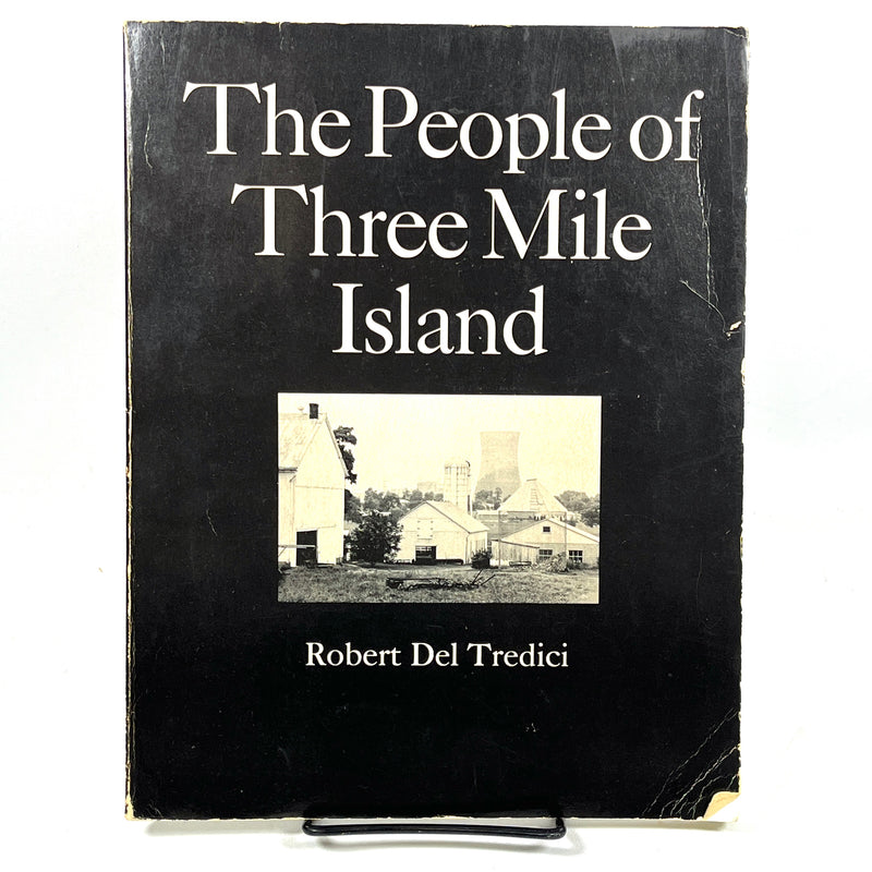 The People of Three Mile Island, Robert Del Tredici, 1980, Very Good softcover.