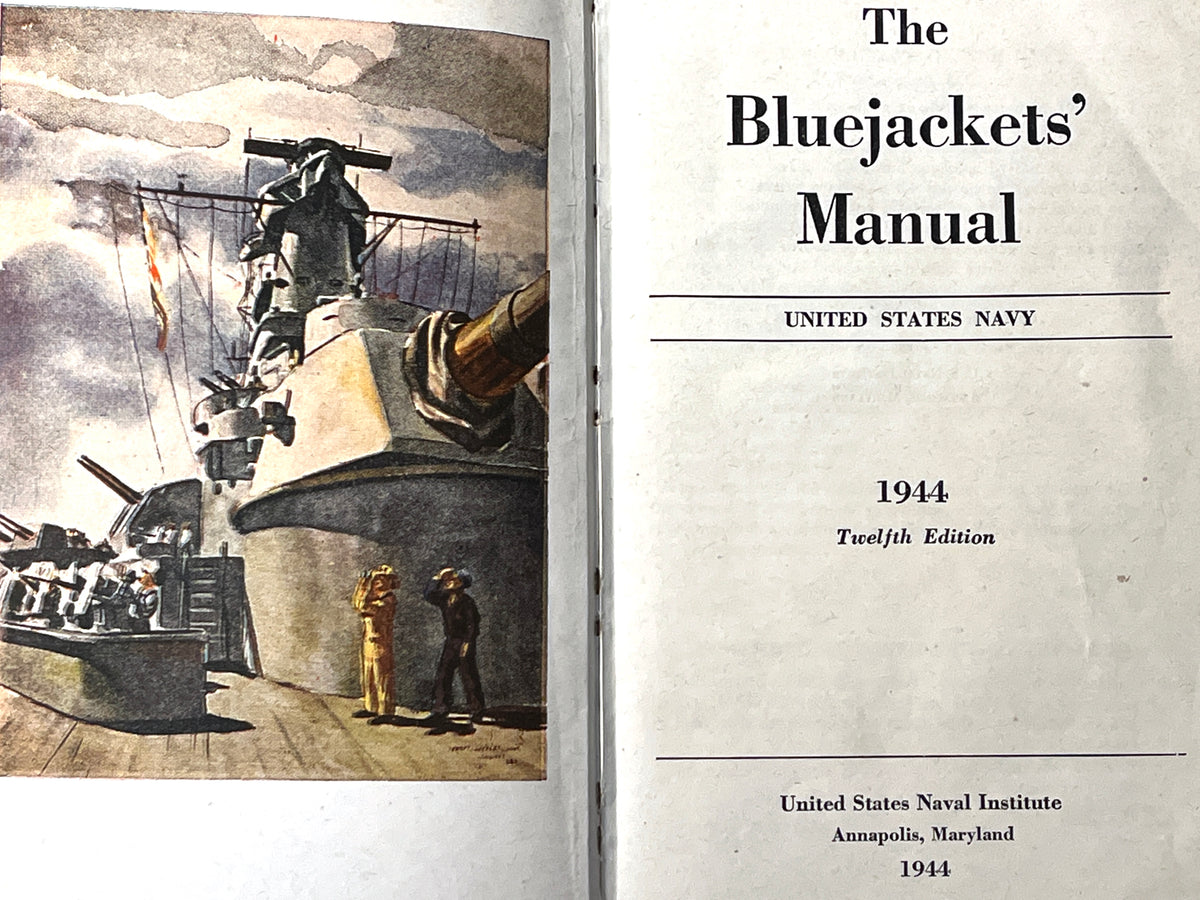 The Bluejackets' Manual, United States Navy, 1944, 12th Ed. Very Good SC